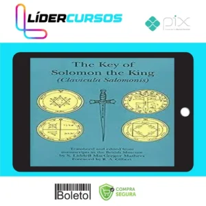A Chave de Salomão: O Rei - SL MacGregor Mathers RA Gilbert