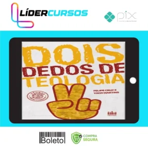 Dois Dedos de Teologia (1, 2, 3 Temporada) - Yago Martins e Felipe Cruz