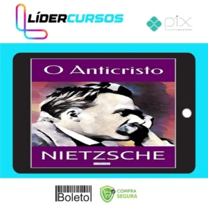 O Anticristo - Friedrich Nietzsche