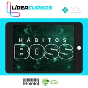 Hábitos Boss - Felipe Marx