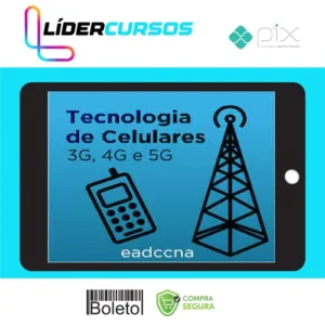 Tecnologia de Celulares (3g, 4g, 5g) - EADCCNA
