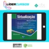 Virtualização: Componente Central do Datacenter - Manoel Veras