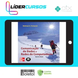 Comunicação de Dados e Redes de Computadores - Behrouz A. Forouzan