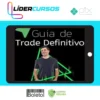 Guia do Trade Definitivo 3.0 - Rodrigo Cohen
