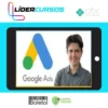 Curso Google Ads (Adwords) com Foco em Pequeno Orçamento - Mauricio Alexandre
