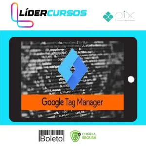 Trafego137 Google Tag Manager - GTM - Essencial na Prática