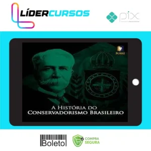 Vestibular05 A História do Conservadorismo Brasileiro - Burke Instituto