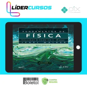 Fundamentos de Física: 9ª Edição Completa - Editora LTC (Halliday, Resnick, Walker)