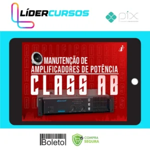 Especialista em manutenção de Amplificadores de audio - Classe A, AB e D